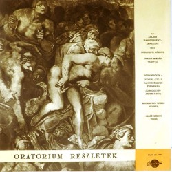 Пластинка Oratorium Reszletek (Оратории) Сборник